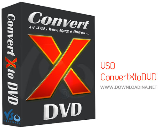 دانلود نرم افزار تبدیل فرمت های ویدئویی به دی وی دی VSO ConvertXtoDVD 5.2.0.26 Final
